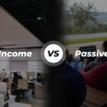 Passive vs Active Income: Key Differences & Transition Guide